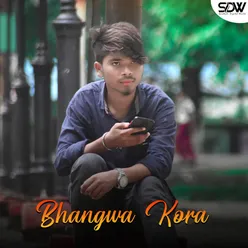 Bhangwa Kora